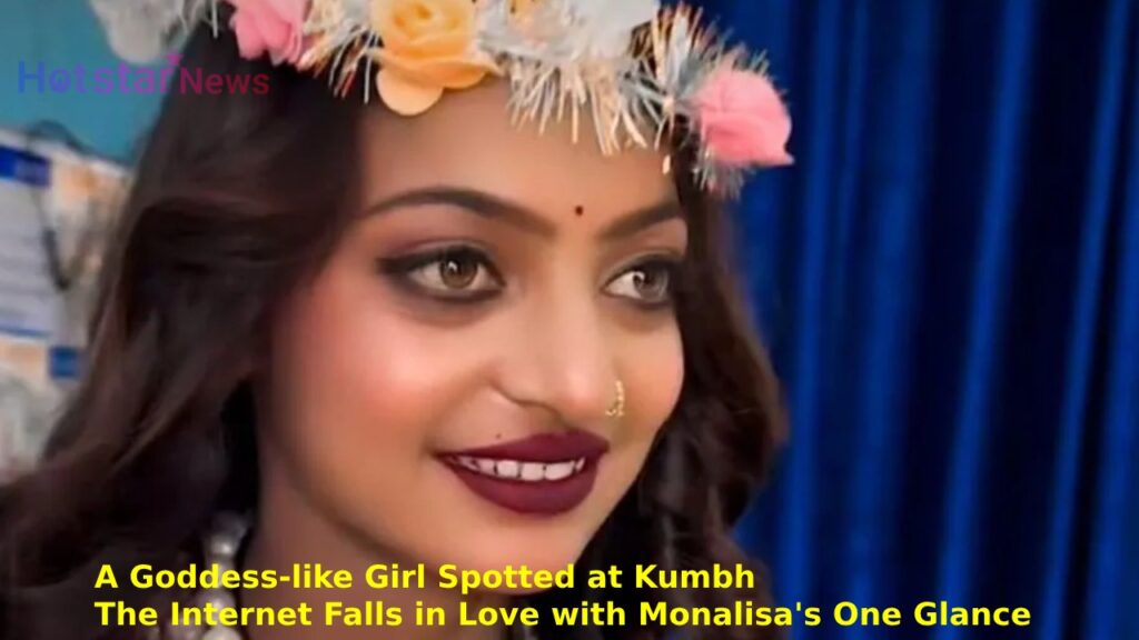 Monalisa of Mahakumbh Who Won Millions of Hearts